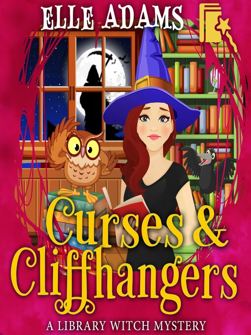 Title details for Curses & Cliffhangers by Elle Adams - Available